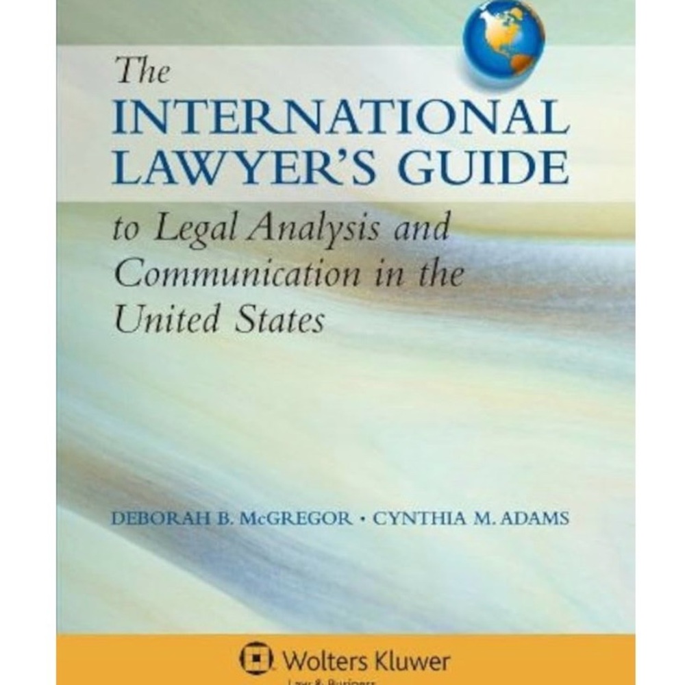 The international Lawyer’s Guid, Legal analysis and communication in the USA